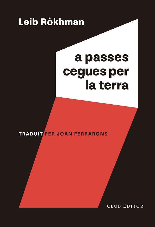 A PASSES CEGUES PER LA TERRA | 9788473294256 | RÒKHMAN,LEIB | Llibreria Geli - Llibreria Online de Girona - Comprar llibres en català i castellà