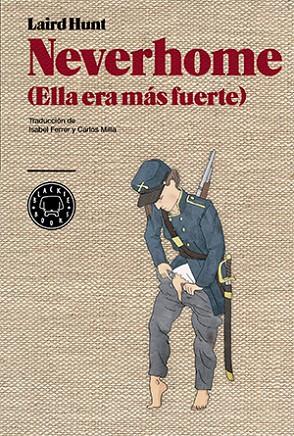 NEVERHOME (ELLA ERA MÁS FUERTE) | 9788416290420 | HUNT,LAIRD | Llibreria Geli - Llibreria Online de Girona - Comprar llibres en català i castellà