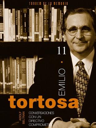 EMILIO TORTOSA. CONVERSACIONES CON UN DIRECTIVO COMPROMETIDO | 9788481318630 | BELTRAN,ADOLF | Llibreria Geli - Llibreria Online de Girona - Comprar llibres en català i castellà