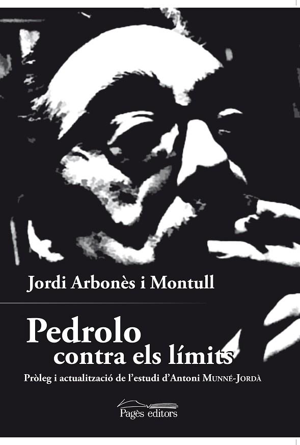 PEDROLO CONTRA ELS LíMITS | 9788499759425 | ARBONÈS,JORDI | Llibreria Geli - Llibreria Online de Girona - Comprar llibres en català i castellà