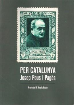 PER CATALUNYA | 9788412031676 | POUS I PAGÉS,JOSEP | Llibreria Geli - Llibreria Online de Girona - Comprar llibres en català i castellà