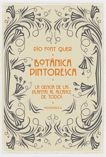 BOTÁNICA PINTORESCA.LA CIENCIA DE LAS PLANTAS AL ALCANCE DE TODOS (TELA) | 9788499423500 | FONT QUER,PÍO | Llibreria Geli - Llibreria Online de Girona - Comprar llibres en català i castellà