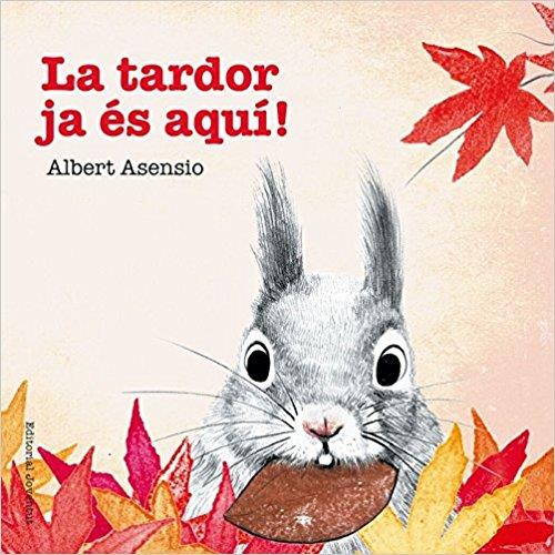 LA TARDOR JA ÉS AQUÍ! | 9788426144256 | ASENSIO NAVARRO,ALBERT | Llibreria Geli - Llibreria Online de Girona - Comprar llibres en català i castellà