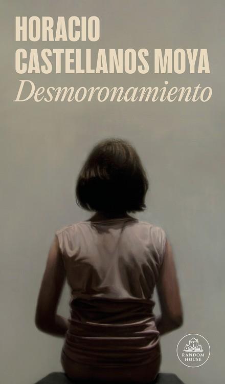 DESMORONAMIENTO | 9788439739319 | CASTELLANOS MOYA,HORACIO | Llibreria Geli - Llibreria Online de Girona - Comprar llibres en català i castellà