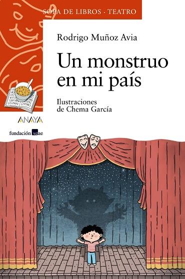 UN MONSTRUO EN MI PAÍS(TEATRO) | 9788467871760 | MUÑOZ AVIA,RODRIGO/GARCÍA,CHEMA (IL) | Llibreria Geli - Llibreria Online de Girona - Comprar llibres en català i castellà
