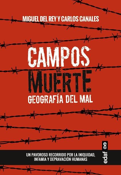 CAMPOS DE MUERTE.GEOGRAFÍA DEL MAL | 9788441436268 | CANALES,CARLOS/DEL REY,MIGUEL | Llibreria Geli - Llibreria Online de Girona - Comprar llibres en català i castellà