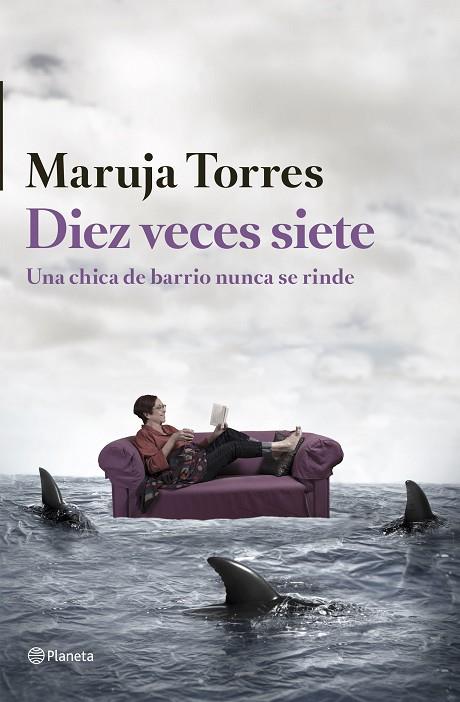 DIEZ VECES SIETE.UNA CHICA DE BARRIO NUNCA SE RINDE (TD) | 9788408126324 | TORRES,MARUJA | Llibreria Geli - Llibreria Online de Girona - Comprar llibres en català i castellà