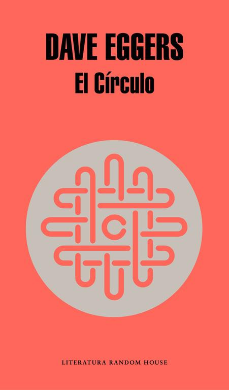 EL CÍRCULO | 9788439729082 | EGGERS,DAVE | Llibreria Geli - Llibreria Online de Girona - Comprar llibres en català i castellà