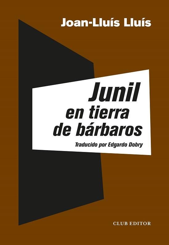 JUNIL EN TIERRA DE BÁRBAROS | 9788473293358 | LLUÍS,JOAN-LLUÍS | Llibreria Geli - Llibreria Online de Girona - Comprar llibres en català i castellà