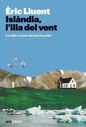 ISLÀNDIA,L'ILLA DEL VENT | 9788411730365 | LLUENT ESTELA,ÈRIC | Llibreria Geli - Llibreria Online de Girona - Comprar llibres en català i castellà