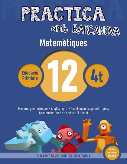 PRACTICA AMB BARCANOVA(MATEMÀTIQUES-12) | 9788448945619 | Llibreria Geli - Llibreria Online de Girona - Comprar llibres en català i castellà