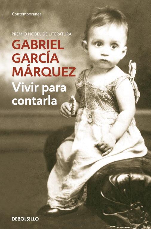 VIVIR PARA CONTARLA | 9788483462058 | GARCIA MARQUEZ,GABRIEL | Llibreria Geli - Llibreria Online de Girona - Comprar llibres en català i castellà