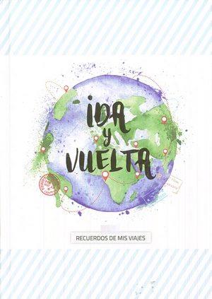 IDA Y VUELTA.RECUERDOS DE MIS VIAJES | 9788494625107 | REDLING, KIM | Llibreria Geli - Llibreria Online de Girona - Comprar llibres en català i castellà