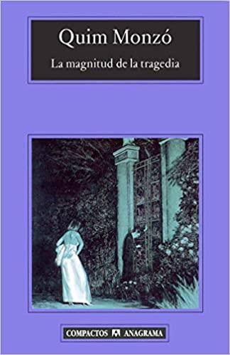 LA MAGNITUD DE LA TRAGEDIA | 9788433972965 | MONZO,QUIM | Llibreria Geli - Llibreria Online de Girona - Comprar llibres en català i castellà