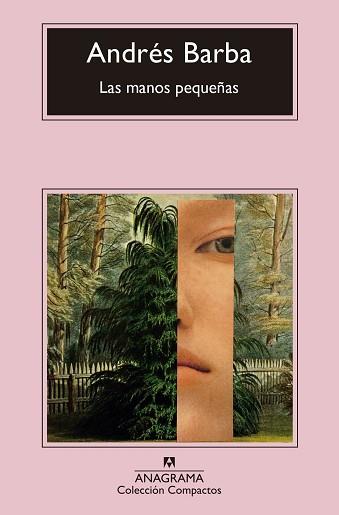 LAS MANOS PEQUEÑAS | 9788433960481 | BARBA,ANDRÉS | Llibreria Geli - Llibreria Online de Girona - Comprar llibres en català i castellà