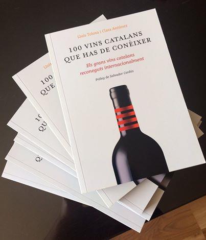 100 VINS CATALANS QUE HAS DE CONÈIXER.ELS GRANS VINS CATALANS RECONEGUTS INTERNACIONALMENT | 9788461687046 | TOLOSA,LLUÍS/ANTÚNEZ,CLARA/CARDÚS,SALVADOR(PRÒLEG) | Llibreria Geli - Llibreria Online de Girona - Comprar llibres en català i castellà
