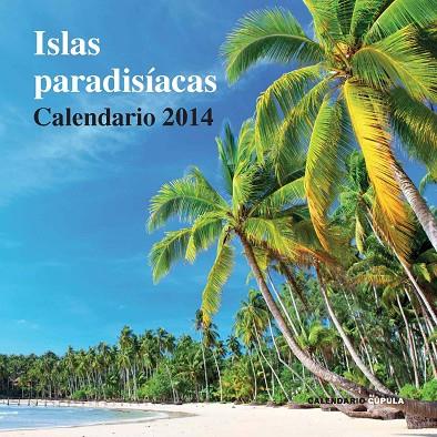 CALENDARIO ISLAS PARADISÍACAS-2014 | 9788448011130 |   | Llibreria Geli - Llibreria Online de Girona - Comprar llibres en català i castellà