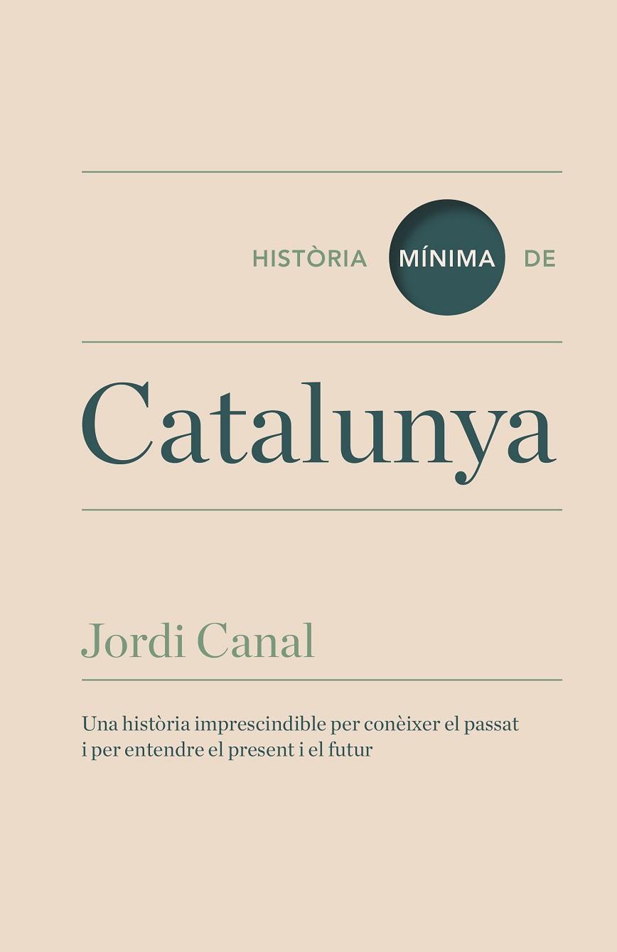 HISTORIA MÍNIMA DE CATALUNYA | 9788416142095 | CANAL,JORDI | Llibreria Geli - Llibreria Online de Girona - Comprar llibres en català i castellà