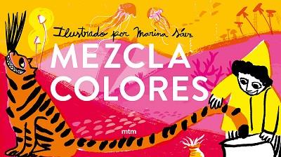 MEZCLA COLORES | 9788417165604 | SÁEZ,MARINA | Llibreria Geli - Llibreria Online de Girona - Comprar llibres en català i castellà