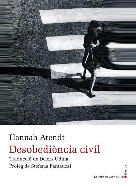 DESOBEDIÈNCIA CIVIL | 9788418758430 | ARENDT,HANNA | Llibreria Geli - Llibreria Online de Girona - Comprar llibres en català i castellà