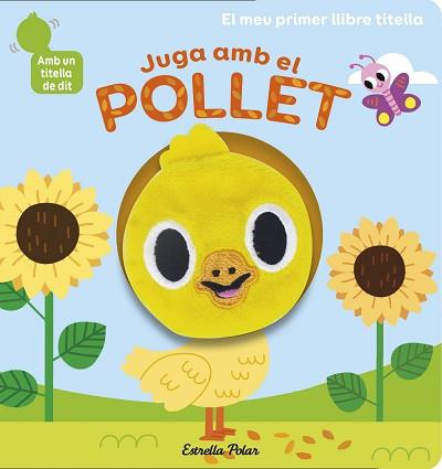 JUGA AMB EL POLLET.LLIBRE TITELLA | 9788418135910 | BILLET,MARION | Llibreria Geli - Llibreria Online de Girona - Comprar llibres en català i castellà