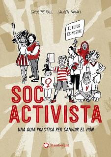 SOC ACTIVISTA | 9788417749729 | PAUL,CAROLINE | Llibreria Geli - Llibreria Online de Girona - Comprar llibres en català i castellà