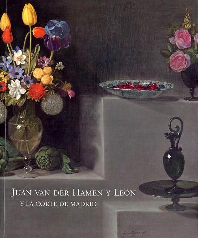 JUAN VAN DER HAMEN Y LEON Y LA CORTE DE MADRID | 9788471203878 | JORDAN,WILLIAM B. COL. | Llibreria Geli - Llibreria Online de Girona - Comprar llibres en català i castellà