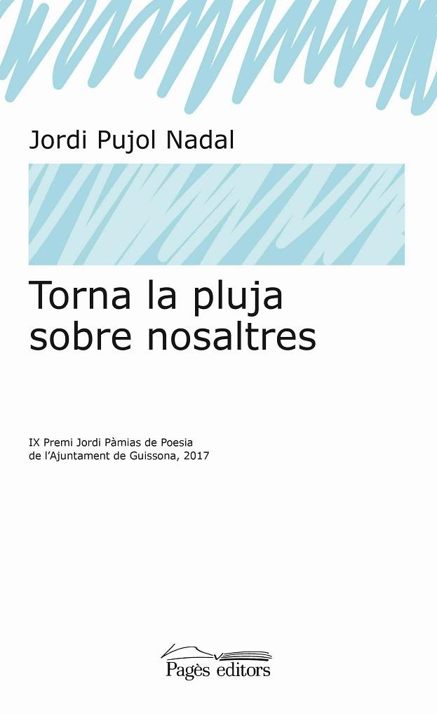 TORNA LA PLUJA SOBRE NOSALTRES | 9788499759791 | PUJOL NADAL,JORDI | Llibreria Geli - Llibreria Online de Girona - Comprar llibres en català i castellà