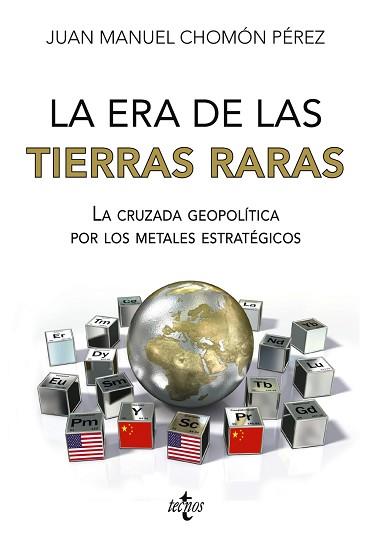 LA ERA DE LAS TIERRAS RARAS | 9788430989485 | CHOMÓN PÉREZ,JUAN MANUEL | Llibreria Geli - Llibreria Online de Girona - Comprar llibres en català i castellà