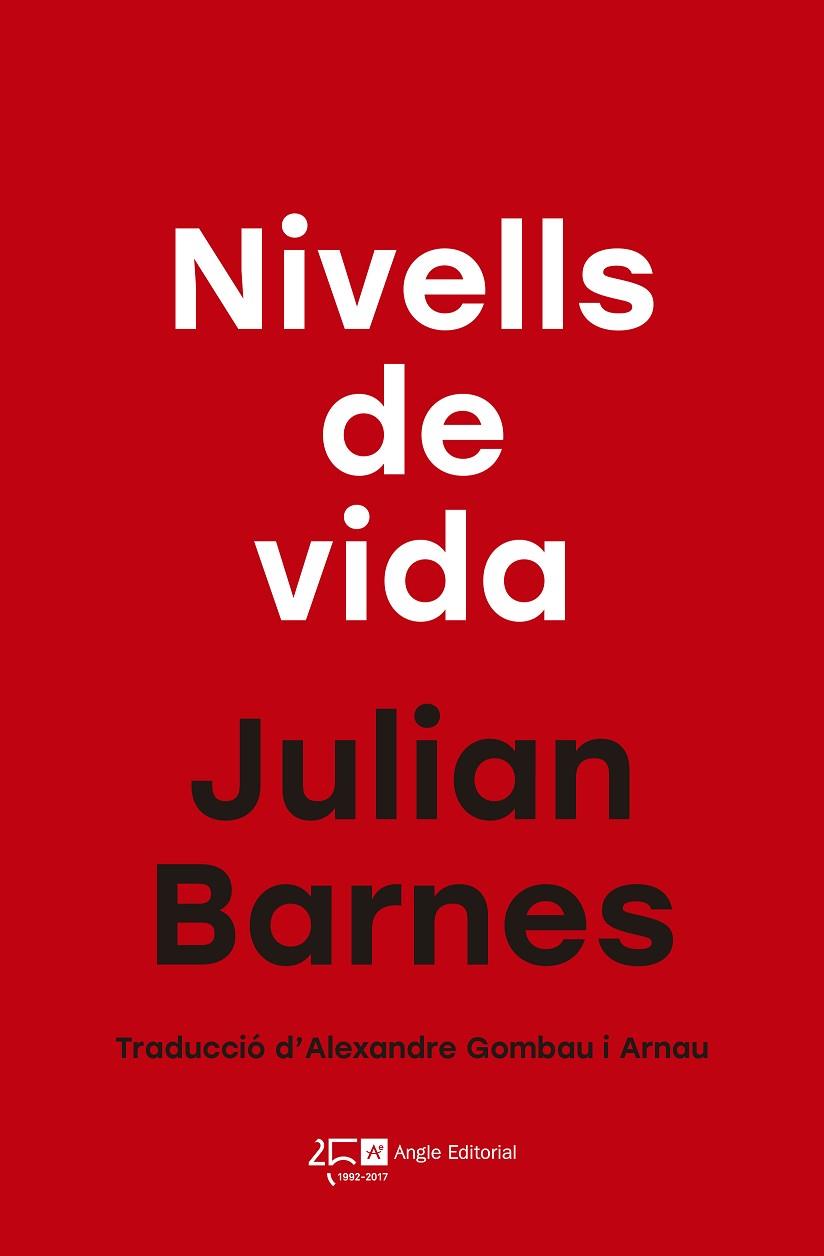 NIVELLS DE VIDA | 9788415307853 | BARNES,JULIAN | Llibreria Geli - Llibreria Online de Girona - Comprar llibres en català i castellà