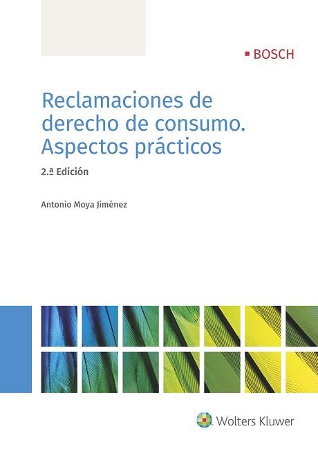 RECLAMACIONES DE DERECHO DE CONSUMO.ASPECTOS PRÁCTICOS(2 ªEDICIÓN 2018) | 9788490902882 | MOYA JIMÉNEZ,ANTONIO | Llibreria Geli - Llibreria Online de Girona - Comprar llibres en català i castellà