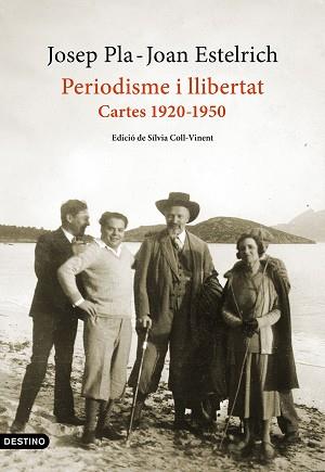 PERIODISME I LLIBERTAT:CARTES 1920-1950 | 9788497103428 | PLA,JOSEP/ESTELRICH,JOAN | Llibreria Geli - Llibreria Online de Girona - Comprar llibres en català i castellà