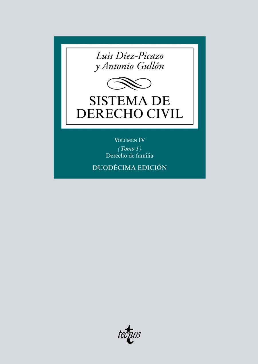 SISTEMA DE DERECHO CIVIL-4/1.DERECHO DE FAMILIA(12ª EDICION 2018) | 9788430972098 | DÍEZ-PICAZO,LUIS/GULLÓN,ANTONIO | Llibreria Geli - Llibreria Online de Girona - Comprar llibres en català i castellà