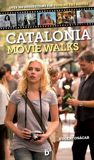 CATALONIA MOVIE WALKS | 9788494143861 | OSÁCAR,EUGENI | Llibreria Geli - Llibreria Online de Girona - Comprar llibres en català i castellà