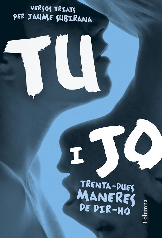 TU I JO.TRENTA-DUES MANERES DE DIR-HO | 9788466422031 | SUBIRANA,JAUME | Llibreria Geli - Llibreria Online de Girona - Comprar llibres en català i castellà
