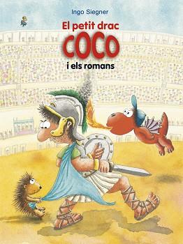 EL PETIT DRAC COCO I ELS ROMANS | 9788424666361 | SIEGNER,INGO | Llibreria Geli - Llibreria Online de Girona - Comprar llibres en català i castellà