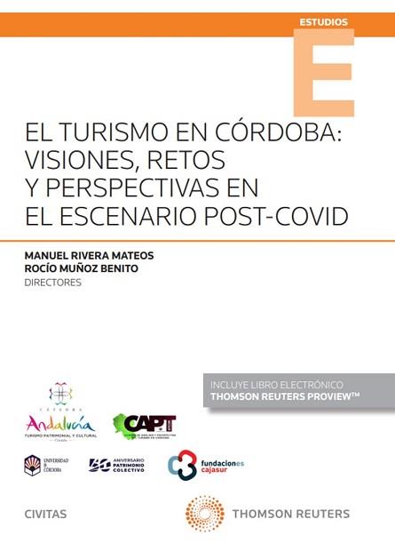 EL TURISMO EN CÓRDOBA:VISIONES,RETOS Y PERSPECTIVAS EN EL ESCENARIO POST-COVID | 9788411256193 | MUÑOZ BENITO,ROCÍO/RIVERA MATEOS,MANUEL | Llibreria Geli - Llibreria Online de Girona - Comprar llibres en català i castellà