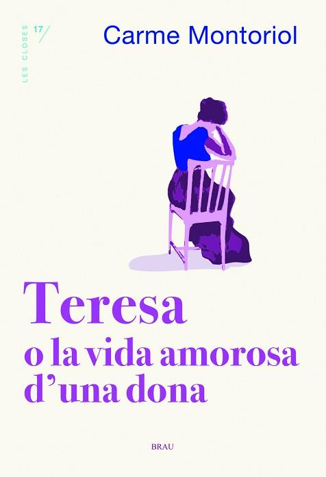 TERESA O LA VIDA AMOROSA D'UNA DONA | 9788418096273 | MONTORIOL,CARME | Llibreria Geli - Llibreria Online de Girona - Comprar llibres en català i castellà