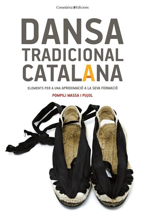 DANSA TRADICIONAL CATALANA | 9788490346990 | MASSA I PUJOL,POMPILI | Llibreria Geli - Llibreria Online de Girona - Comprar llibres en català i castellà