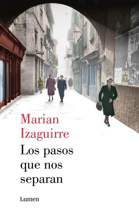 LOS PASOS QUE NOS SEPARAN | 9788426401380 | IZAGUIRRE,MARIAN | Llibreria Geli - Llibreria Online de Girona - Comprar llibres en català i castellà