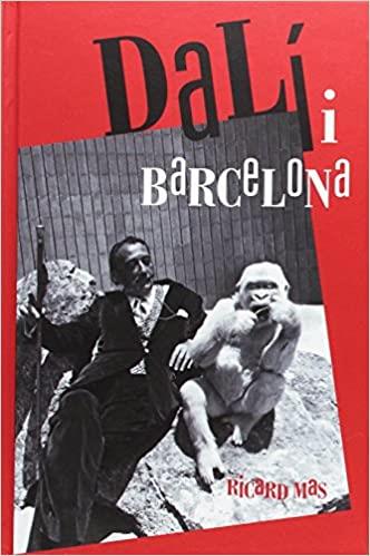 DALÍ I BARCELONA | 9788498509410 | MAS PEINADO,RICARD | Llibreria Geli - Llibreria Online de Girona - Comprar llibres en català i castellà