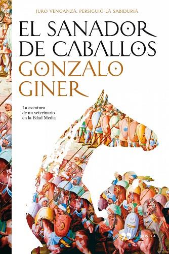 EL SANADOR DE CABALLOS | 9788484607076 | GINER,GONZALO | Llibreria Geli - Llibreria Online de Girona - Comprar llibres en català i castellà