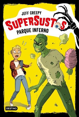 SUPERSUSTOS.PARQUE INFERNO | 9788408204305 | CREEPY,JEFF | Llibreria Geli - Llibreria Online de Girona - Comprar llibres en català i castellà