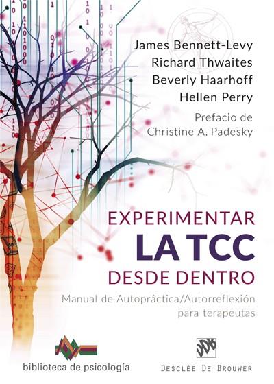 EXPERIMENTAR LA TCC DESDE DENTRO. MANUAL DE AUTOPRÁCTICA/AUTORREFLEXIÓN PARA TERAPEUTAS | 9788433029638 | BENNET-LEVY,JAMES/THWAITES,RICHARD/HAARHOFF,BEVERLY/PERRY,HELLEN | Llibreria Geli - Llibreria Online de Girona - Comprar llibres en català i castellà