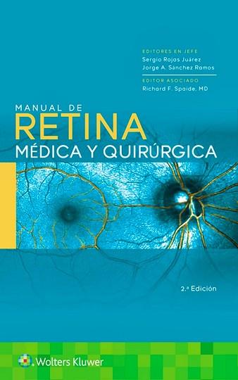 MANUAL DE RETINA MÉDICA Y QUIRÚRGICA(2ª EDICIÓN 2024) | 9788419284327 | ROJAS JUÁREZ, SERGIO/SÁNCHEZ RAMOS, JORGE A. | Llibreria Geli - Llibreria Online de Girona - Comprar llibres en català i castellà
