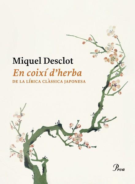 EN COIXÍ D'HERBA | 9788419657374 | DESCLOT,MIQUEL | Llibreria Geli - Llibreria Online de Girona - Comprar llibres en català i castellà