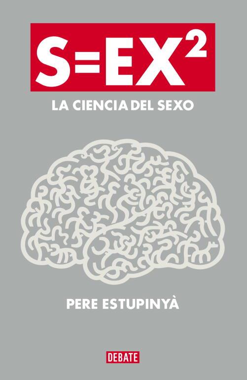 S=EX2.LA CIENCIA DEL SEXO | 9788499922386 | ESTUPINYÀ,PERE | Llibreria Geli - Llibreria Online de Girona - Comprar llibres en català i castellà