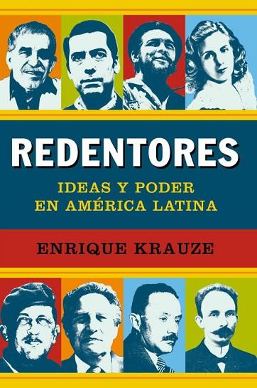 REDENTORES,IDEAS Y PODER EN AMERICA LATINA | 9788499921235 | KRAUZE,ENRIQUE | Llibreria Geli - Llibreria Online de Girona - Comprar llibres en català i castellà
