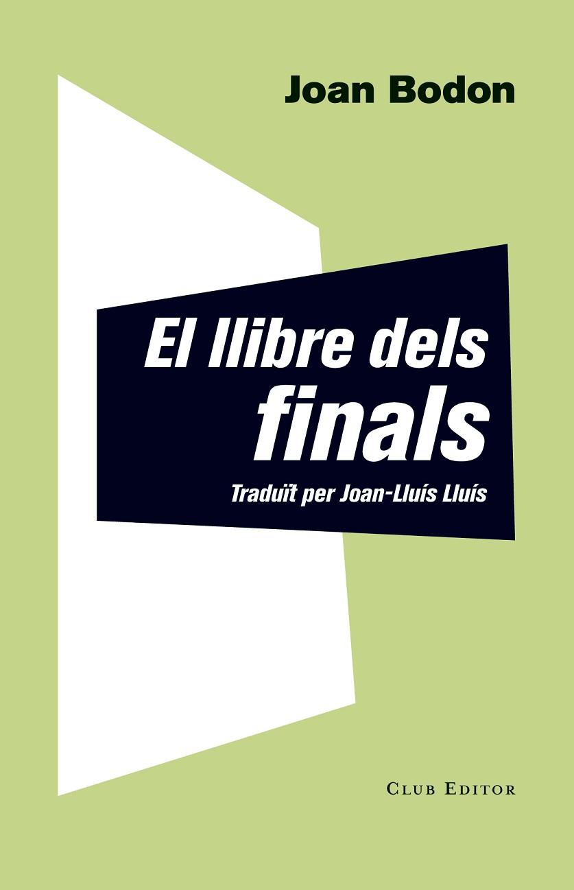 EL LLIBRE DELS FINALS | 9788473291927 | BODON,JOAN | Llibreria Geli - Llibreria Online de Girona - Comprar llibres en català i castellà