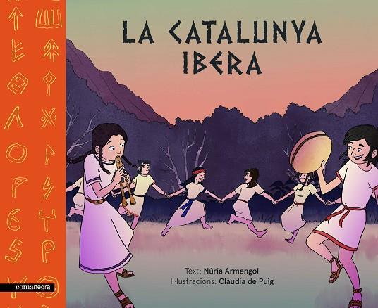 LA CATALUNYA IBERA | 9788417188177 | ARMENGOL,NÚRIA/DE PUIG,CLÀUDIA | Llibreria Geli - Llibreria Online de Girona - Comprar llibres en català i castellà